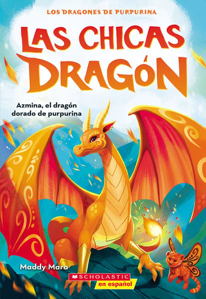 Azmina, El Dragon Dorado De Purpurina (Azmina The Gold Glitter Dragon)