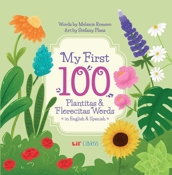 My First 100 Plantitas & Florecitas Words In English & Spanish (Board Book)