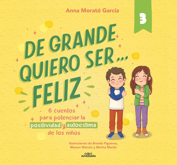 De Grande Quiero Ser Feliz (When I Grow Up, I Want To Be Happy)