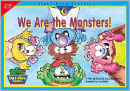 We Are The Monsters!