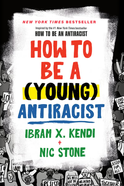 How To Be A (Young) Antiracist