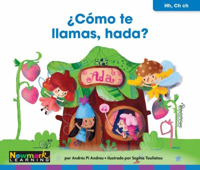 Como To Llamas, Hada? (What's Your Name, Fairy?)