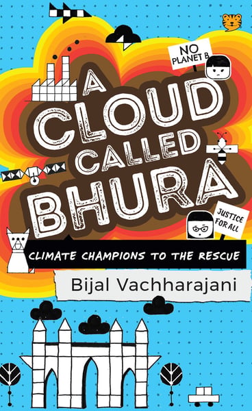 Cloud Called Bhura: Climate Champions to the Rescue, A