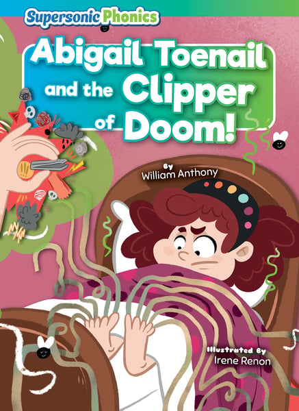 Abigail Toenail And The Clipper Of Doom!