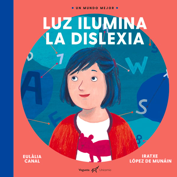 Luz Ilumina La Dislexia (Luz Illuminates Dyslexia)