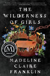 Wilderness Of Girls, The