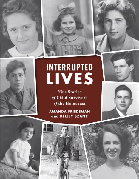 Interrupted Lives: Nine Stories Of Child Survivors Of The Holocaust