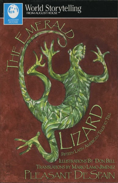 Emerald Lizard: Fifteen Latin American Tales To Tell In English And Spanish, The