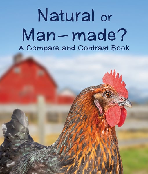 Natural Or Man-Made? A Compare And Contrast Book