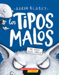 Los Tipos Malos En El Gran Lobo Feros (The Bad Guys In The Big Bad Wolf)