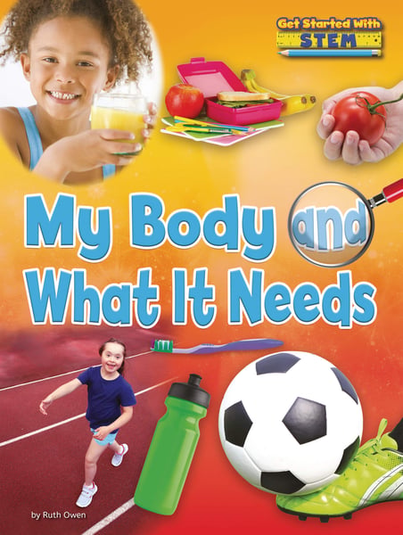 My Body And What It Needs