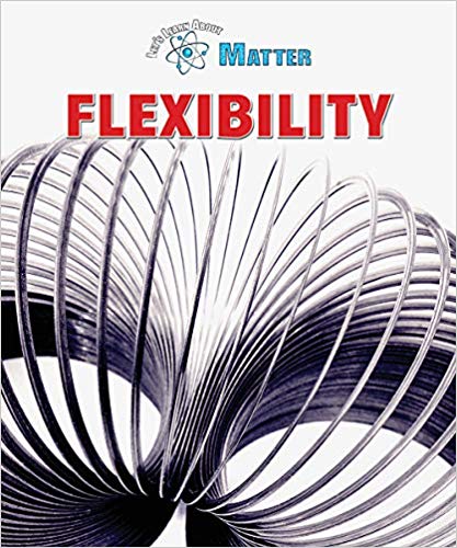 Flexibility