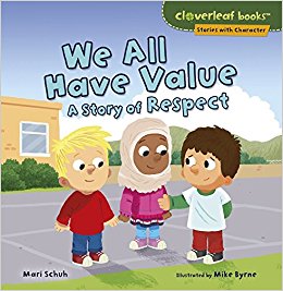 We All Have Value: A Story Of Respect