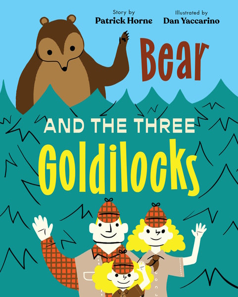 Bear And The Three Goldilocks