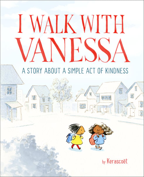 I Walk With Vanessa: A Story About A Simple Act Of Kindness