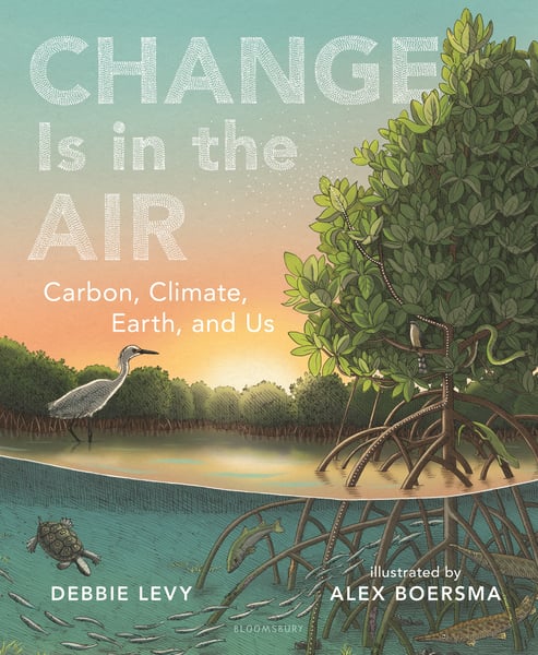 Change Is In The Air: Carbon, Climate, Earth, And Us