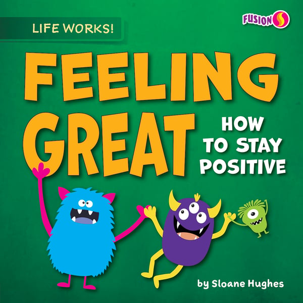 Feeling Great: How To Stay Positive
