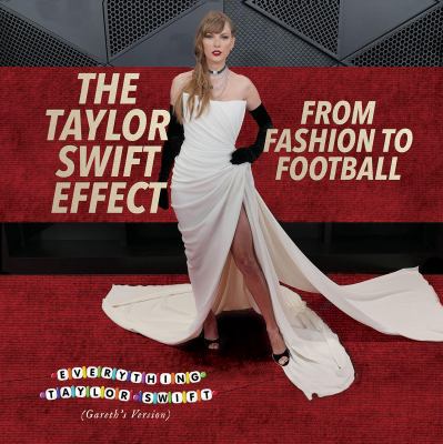 Taylor Swift Effect: From Fashion To Football, The