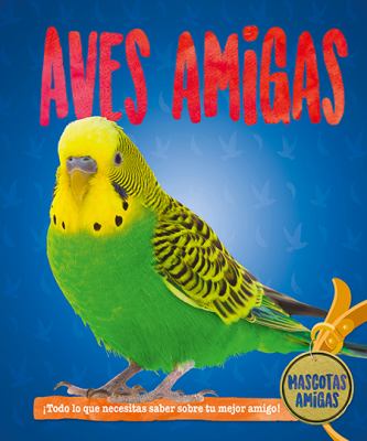 Aves Amigas (Bird Pals)