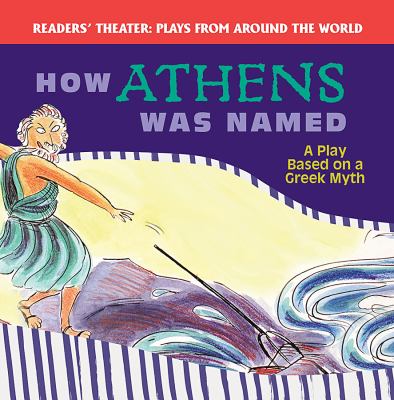 How Athens Was Named: A Play Based On A Greek Myth