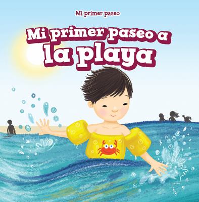 Mi Primer Paseo A La Playa (My First Trip To The Beach)