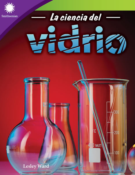 La Ciencia Del Vidrio (The Science Of Glass)