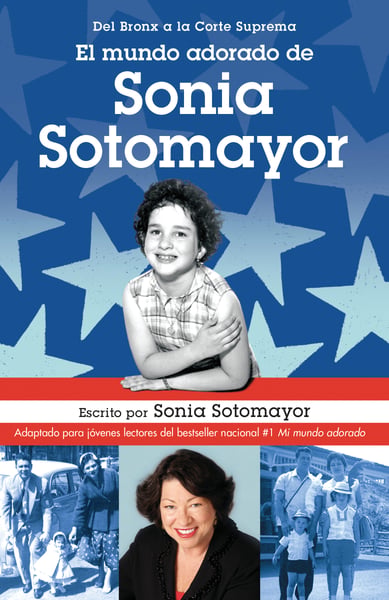 El Mundo Adorado De Sonia Sotomayor (The Beloved World Of Sonia Sotomayor)