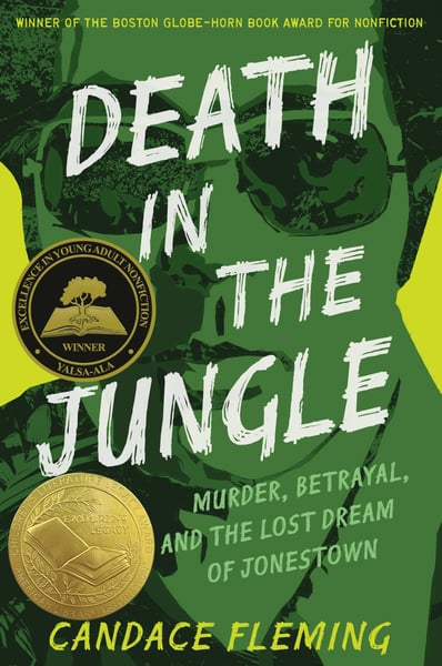 Death In The Jungle: Murder, Betrayal, And The Lost Dream Of Jonestown