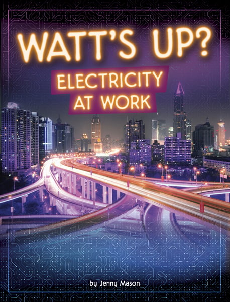 Watt's Up? Electricity At Work