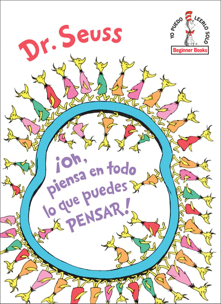 Oh, Piensa En Todo Lo Que Puedes Pensar! (Oh, The Thinks You Can Think!)