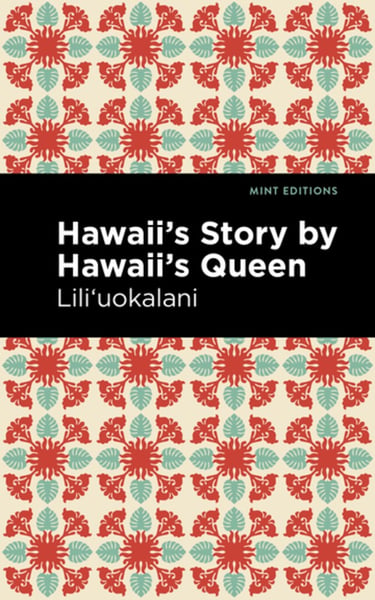 Hawaii's Story By Hawaii's Queen