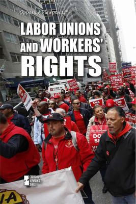 Labor Unions And Workers Rights