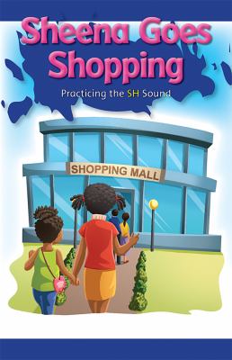 Sheena Goes Shopping: Practicing The SH Sound