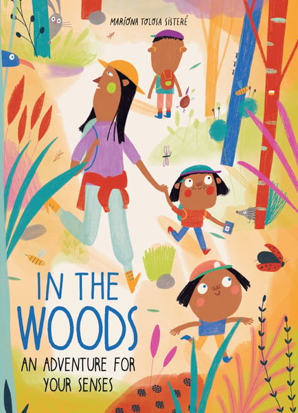 In The Woods: An Adventure For The Senses