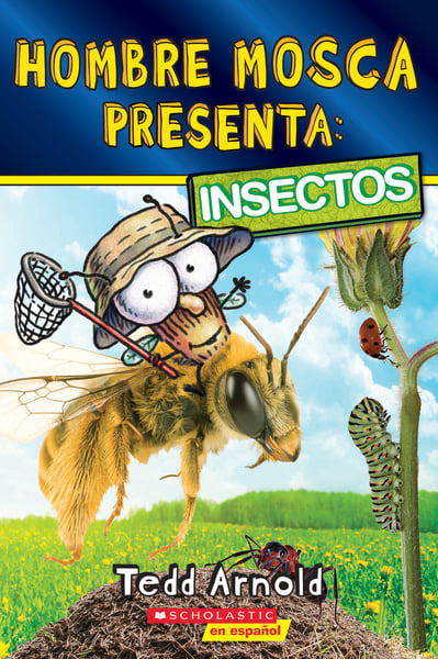 El Tipo Mosca Presenta: Insectos (Fly Guy Presents: Insects)