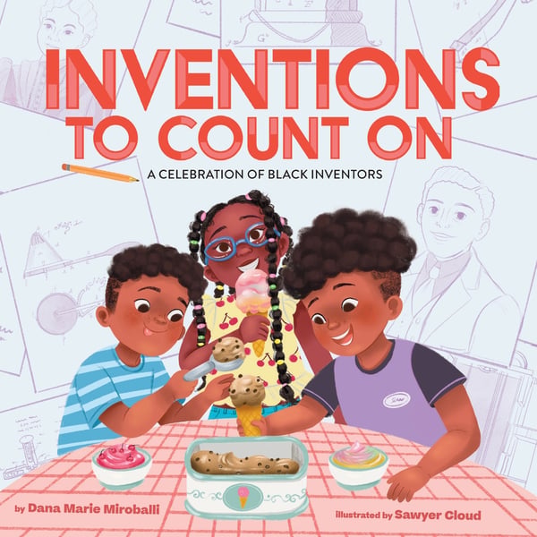 Inventions To Count On: A Celebration Of Black Inventors