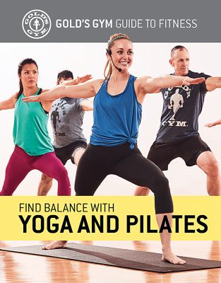Find Balance With Yoga And Pilates