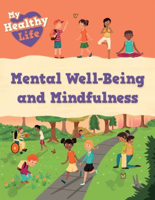Mental Well-Being And Mindfulness