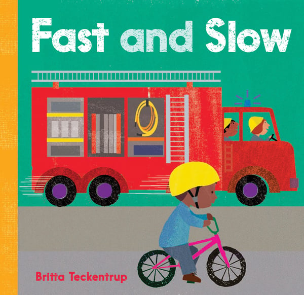 Fast And Slow (Board Book)
