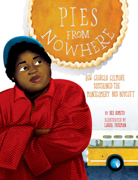 Pies From Nowhere: How Georgia Gilmore Sustained The Montgomery Bus Boycott