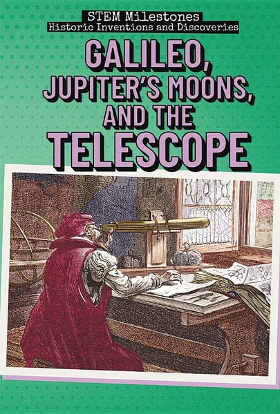 Galileo, Jupiter's Moons, And The Telescope