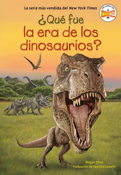 Que Fue La Era De Los Dinosaurios? (What Was the Age of the Dinosaurs?)