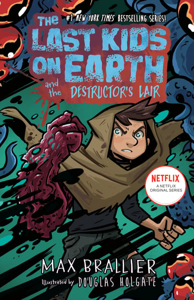 Last Kids On Earth And The Destructor's Lair, The