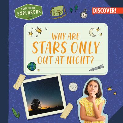 Why Are Stars Only Out At Night?