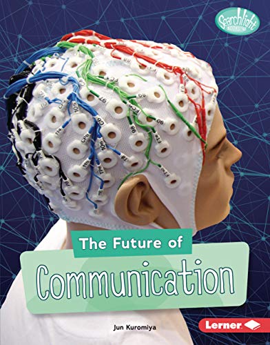 Future Of Communication, The