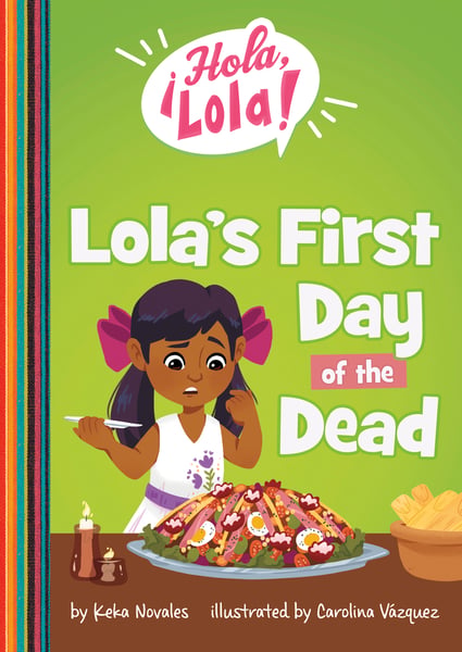 Lola's First Day Of The Dead