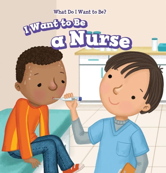 I Want To Be A Nurse