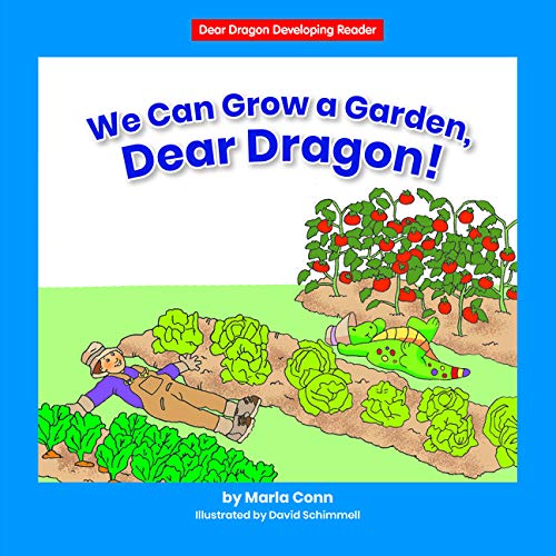 We Can Grow A Garden, Dear Dragon!