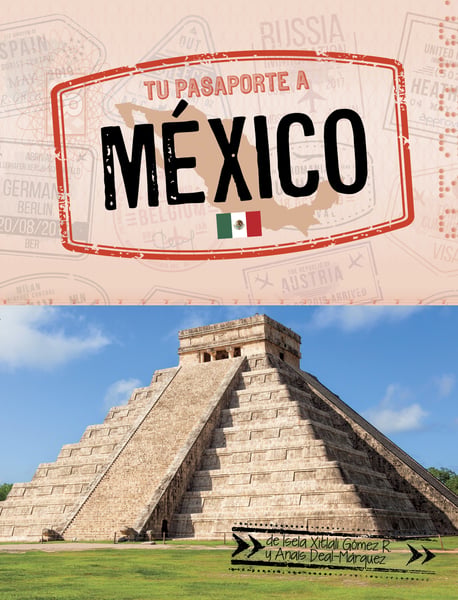 Tu Pasaporte A Mexico (Your Passport To Mexico)