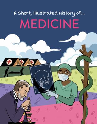 Short Illustrated History Of Medicine, A